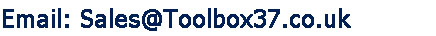 For all enquiries email Sales@toolbox37.co.uk